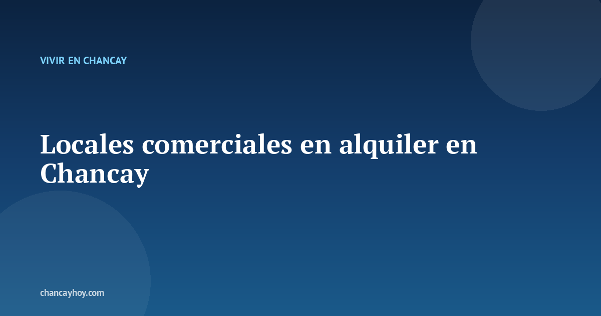 Locales comerciales en alquiler en Chancay