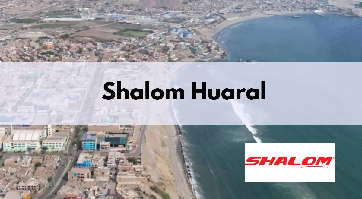 Shalom en Huaral: dirección, horario y teléfono actualizados