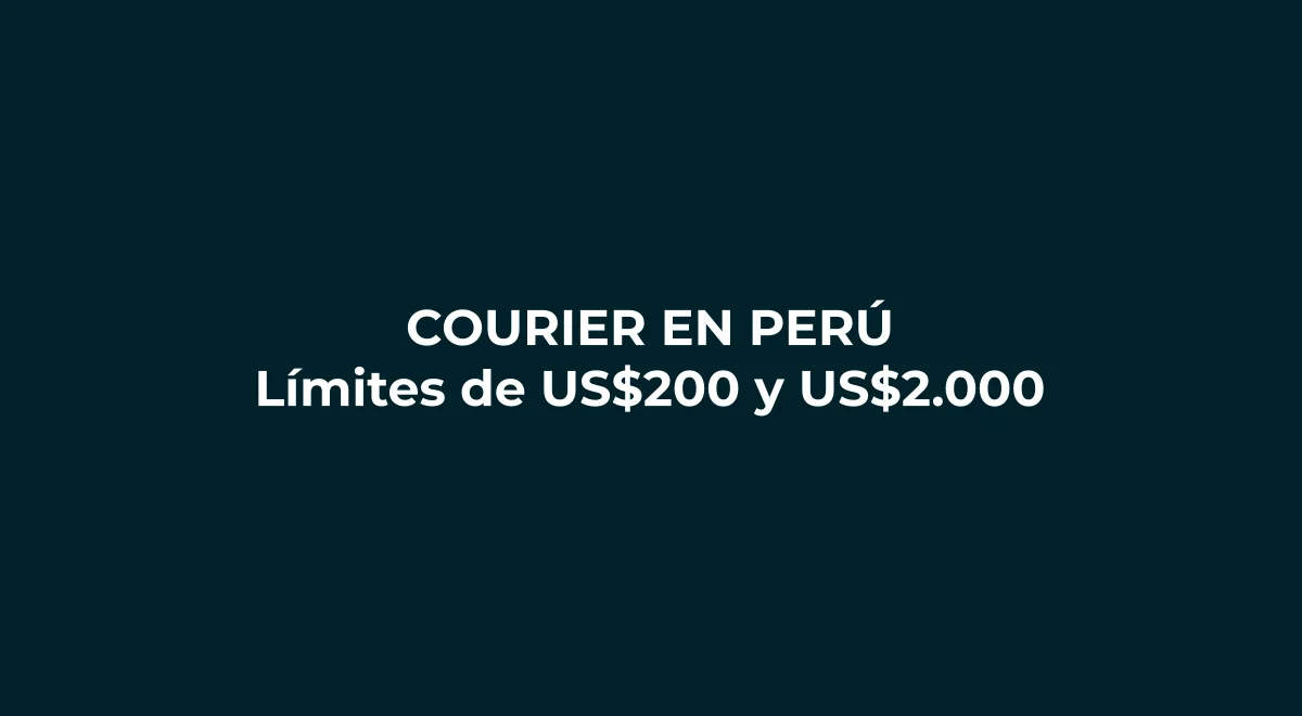 Courier en Perú 2026: compras de hasta US$200 no pagan impuestos, pero la SUNAT evalúa cambiarlo