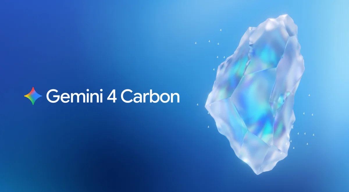Gemini 4 Carbon: qué es, quién puede usarlo y qué precio anunció Google